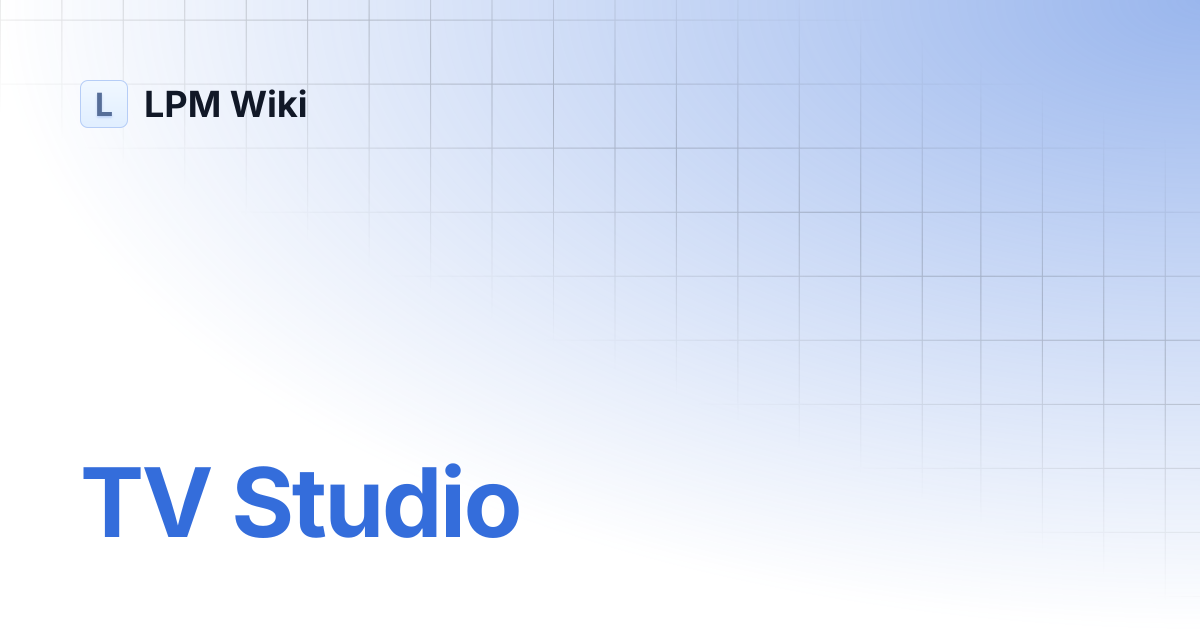 TV Studio | LPM Wiki