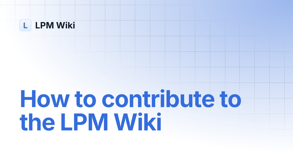 How to contribute to the LPM Wiki | LPM Wiki